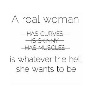 a real woman is